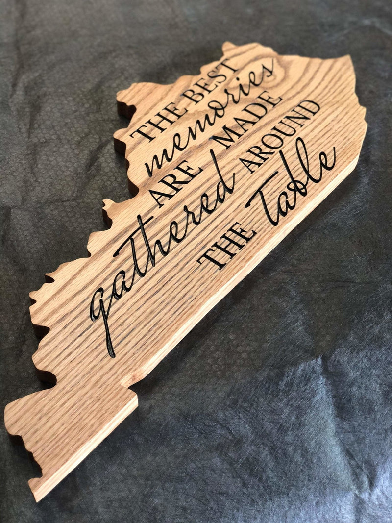Kentucky State Oak Wall Sign- The Best Memories Are Made Gathered Around The Table - Crosswired Creations